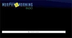Desktop Screenshot of murphyinthemorningradio.com